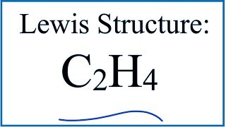 C2H4 Lewis Dot Structure  How to Draw the Lewis Structure for C2H4 [upl. by Mraz]