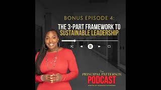 Bonus Episode 4 The 3Part Framework to Sustainable Leadership [upl. by Atinar702]