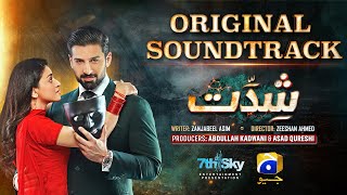 Shiddat  Full OST  Sahir Ali Bagga  Ft Muneeb Butt Anmol Baloch  Har Pal Geo [upl. by Samaria238]