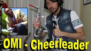 OMI  Cheerleader Felix Jaehn Remix Cover SAX TOY  TENORE [upl. by Eastman]