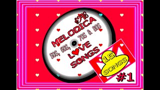 Melodica Love Songs 1 15 Songs [upl. by Illil]