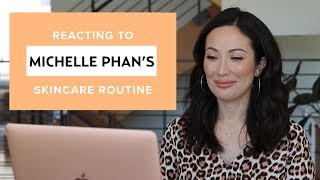 Michelle Phan’s Skincare Routine My Reaction amp Thoughts  SKINCARE [upl. by Lina]