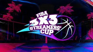 RELIVE  FIBA 3x3 Streamers Cup 2022 [upl. by O'Brien200]