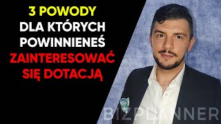 Dlaczego warto sięgnąć po dotacje na założenie firmy  Jak otrzymać dofinansowanie na otwarcie firmy [upl. by Darahs]