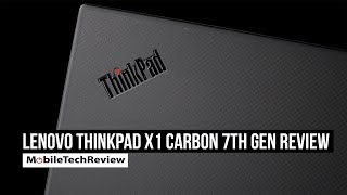 Lenovo ThinkPad X1 Carbon 7th Gen Review 2019 [upl. by Reahard]