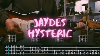 hysteric jaydes Сover  Guitar Tab  Lesson  Tutorial [upl. by Macdermot27]