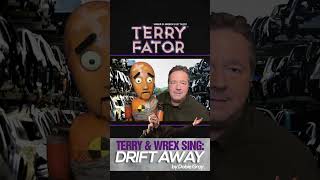 quotDrift Awayquot by Dobie Gray as sung by Terry and Wrex  TERRY FATOR Shorts [upl. by Harol]