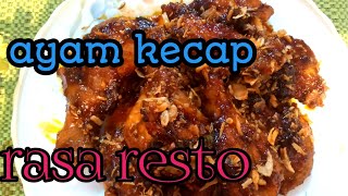 RESEP AYAM KECAP  ala rumahan rasa resto [upl. by Nonnah]