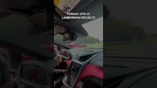 Drag Race between Ferrari SF90 and Lamborghini Revuelto [upl. by Duarte]