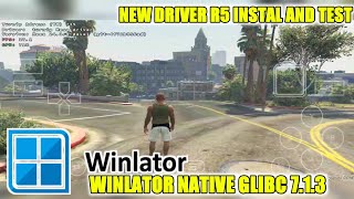 GTA V WINLATOR GLIBC 713 NEW DRIVER R5 [upl. by Harihs570]