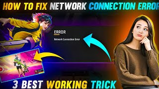 Network Connection Error Problem Solved 2024😍  Free Fire Not Opening Today😢 3 Best Working Trick [upl. by Ahmar737]