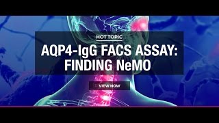 AQP4IgG FACS Assay Finding NeMO Hot Topic [upl. by Akemahc650]