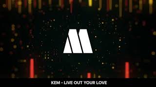 Kem  Live Out Your Love Visualizer [upl. by Egor]