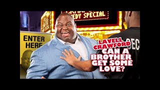 lavell crawford can a brother get some love full show [upl. by Pease]