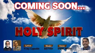 Pavanathmave  HolySpirit  Christian Devotional Malayalam  Coming Soon  Oskar Antony [upl. by Ellenahs]