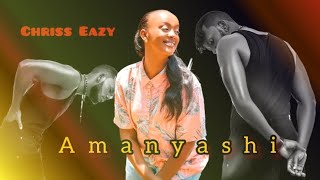 Chriss Eazy Ft Butera knowless  Amanyashi  Official video [upl. by Oiramel]