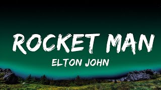 1 Hour Elton John  Rocket Man Lyrics  Music For Your Mind [upl. by Oirazan]