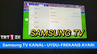 SAMSUNG TV TRT 1 FREKANS AYARLAMA  Samsung TV Kanal ayarlama [upl. by Asiaj111]