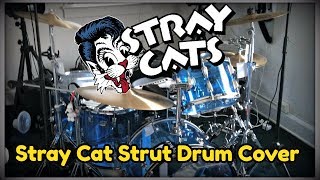 Stray Cats  Stray Cat Strut Drum Cover [upl. by Boaten]