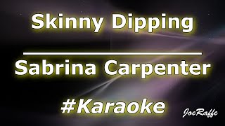 Sabrina Carpenter  Skinny Dipping Karaoke [upl. by Noemys]