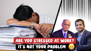 Are you stressed at work not your problem 🙂  Do watch it [upl. by Reiser770]