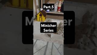 Aaj ha minicher series ka part 5🏡🔨youtubeshorts shotsvideo [upl. by Salesin]