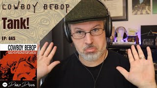 Classical Composer ReactionAnalysis to TANK Cowboy Bebop  Yoko Kanno  The Daily Doug Ep 665 [upl. by Rafaela]