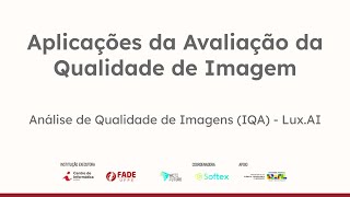 Análise de Qualidade de Imagem  Aula 51  Aplicações da Avaliação da Qualidade de Imagem [upl. by Nakre]