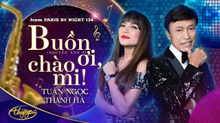 PBN134  Tuấn Ngọc amp Thanh Hà  Buồn Ơi Chào Mi [upl. by Alehtse234]