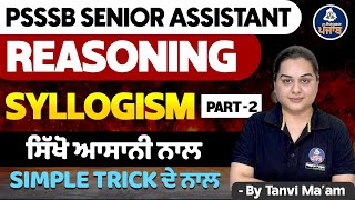 PSSSB Senior Assistant Exam 2024  Reasoning  Syllogism  2  Class  15  Rojgaar Punjab [upl. by Reinhardt]