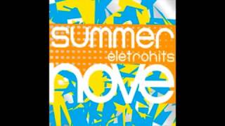 Summer Eletrohits 9 Completo [upl. by Ecidnacal830]