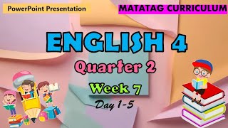 English 4 Matatag Curriculum PowerPoint Presentation Quarter 2 Week 7 Day 15 [upl. by Shari250]