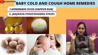 Lasya Talks  HOME REMEDY FOR COLD amp COUGH IN BABIES  VAPOUR RUB  JAJIKAYA SYRUP [upl. by Denise]