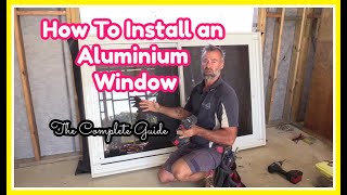 How to install an aluminium window including flashings  EVERYTHING YOU NEED TO KNOW [upl. by Htinnek]