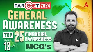 Top 25 Financial Awareness MCQs 13  General Awareness for Bank Exam 2024 by Ashish Gautam [upl. by Eneladgam507]