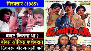 Geraftaar 1985 Movie Budget Box Office Collection Verdict and Unknown Facts  Amitabh Bachchan [upl. by Nodlehs]