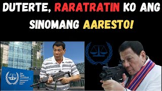 RATRATAN ANG MANGYAYARI KAPAG PINILIT NA ARESTUHIN SI DUTERTE [upl. by Inasah]