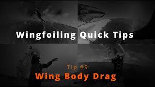 Wingfoil Quick Tip 9  Wing Body Drag [upl. by Nomelif889]