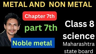 Noble metal class 8 science chapter 7 metal and non metalNoble metalNoble metal class 8 [upl. by Ikairik]