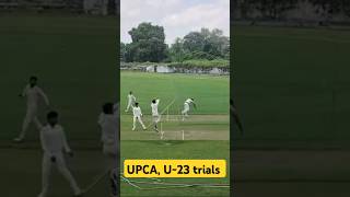 Upca u23 trials upca upcacricket india indiacricketteam youtubeshorts ytshorts cricket ipl [upl. by Chrystel]