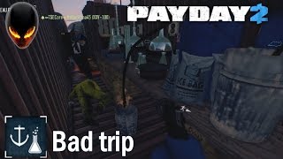 Payday 2  Bad trip  Succès FR [upl. by Jonny]