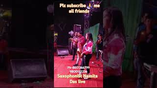 saxophone music only live program Namita Das ph86173667999800155236 jamaldaha Coohbehar [upl. by Repard]