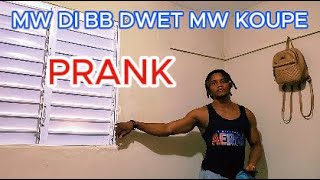 MW DI BB DWET MW KOUPE VIN GADE REYAKSYONL PRANK PRANK [upl. by Anot]