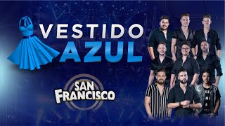 San Francisco  Vestido Azul Ao Vivo  DVD 40 Anos de Sucessos [upl. by Kuhlman]