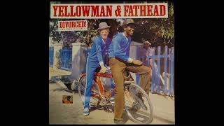 Yellowman amp Fathead  Barn Yard  Divoeced  1996  TOPDON SELECTIONS [upl. by Collie]