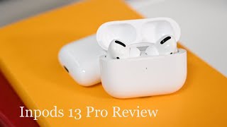 Inpods 13 Pro Better than the real ones [upl. by Ciredor]