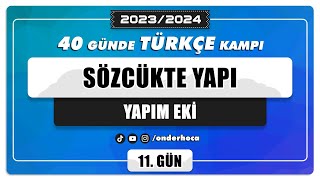 46 SÖZCÜKTE YAPI  YAPIM EKİ  SORU ÇÖZÜMÜ  DİL BİLGİSİ KAMPI  Önder Hoca [upl. by Natelson]