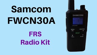 SAMCOM FWCN30A FRS Long Range Radio Kit Review [upl. by Rhyner203]