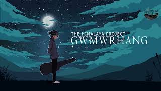 THE HIMALAYA PROJECT  GWMWRHANG Official Visual Audio [upl. by Mohammad]