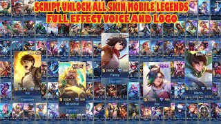 Script Unlock All Skin Mobile Legends Full Effect Voice and Logo Skin No Password [upl. by Eillom]